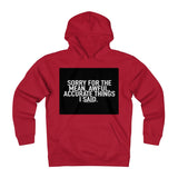 "Sorry For...." Unisex Heavyweight Fleece Hoodie - itsthethought